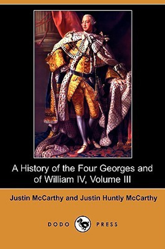 A History of the Four Georges, Volume I